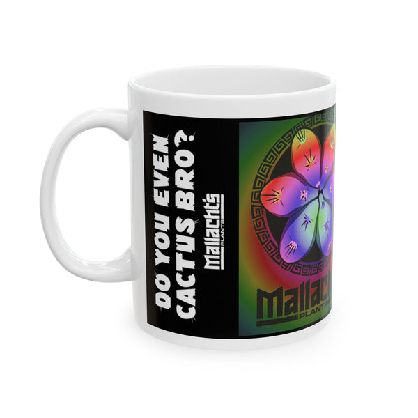 "Tie Dye" + "Do You Even Cactus Bro?" Mug (11oz, 15oz)