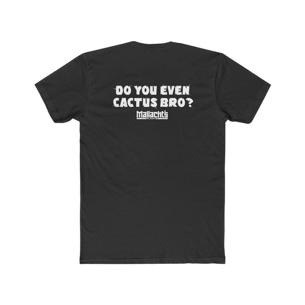 "Columns" Design (Black) - (With "Do You Even Cactus Bro?" Printed on Back) - Mallacht's Gear - Men's premium T-shirt